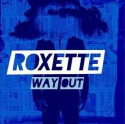 Roxette : Way Out